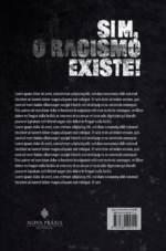 Sim, o Racismo Existe! contra