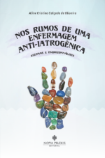 Nos Rumos de uma Enfermagem Anti-Iatrogênica