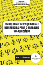 Psicologia e Serviço Social: Referências para o Trabalho no Judiciário Vol. 2 - São Paulo