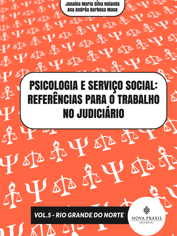 Psicologia e Serviço Social: Referências para o Trabalho no Judiciário Vol. 5 - Rio Grande do Norte