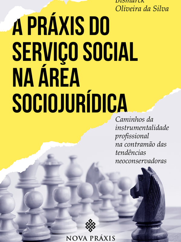 A Práxis do Serviço Social na Área Sociojurídica