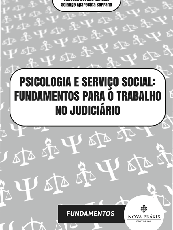 Psicologia e Serviço Social: Referências para o Trabalho no Judiciário Vol. Fundamentos