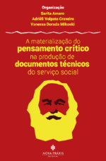 A Materialização do Pensamento Crítico na Produção de Documentos Técnicos do Serviço Social