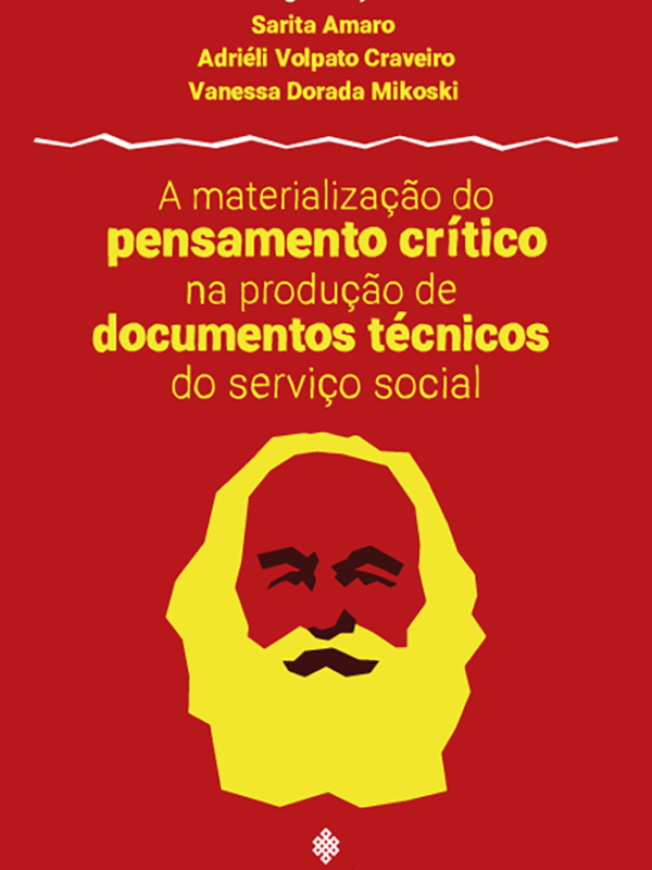 A Materialização do Pensamento Crítico na Produção de Documentos Técnicos do Serviço Social