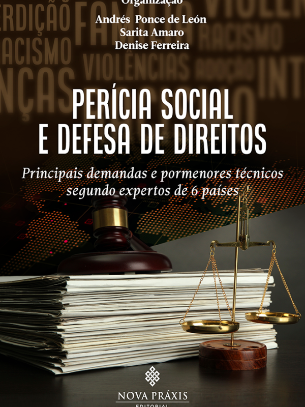 Perícia Social e Defesa de Direitos: Principais Demandas e Pormenores Técnicos Segundo Expertos de 6 Países