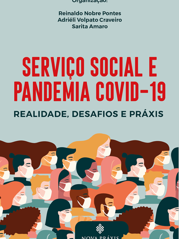 Serviço Social e Pandemia: Realidade, Desafios e Práxis