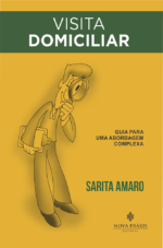 Visita Domiciliar: Guia para uma Abordagem Complexa