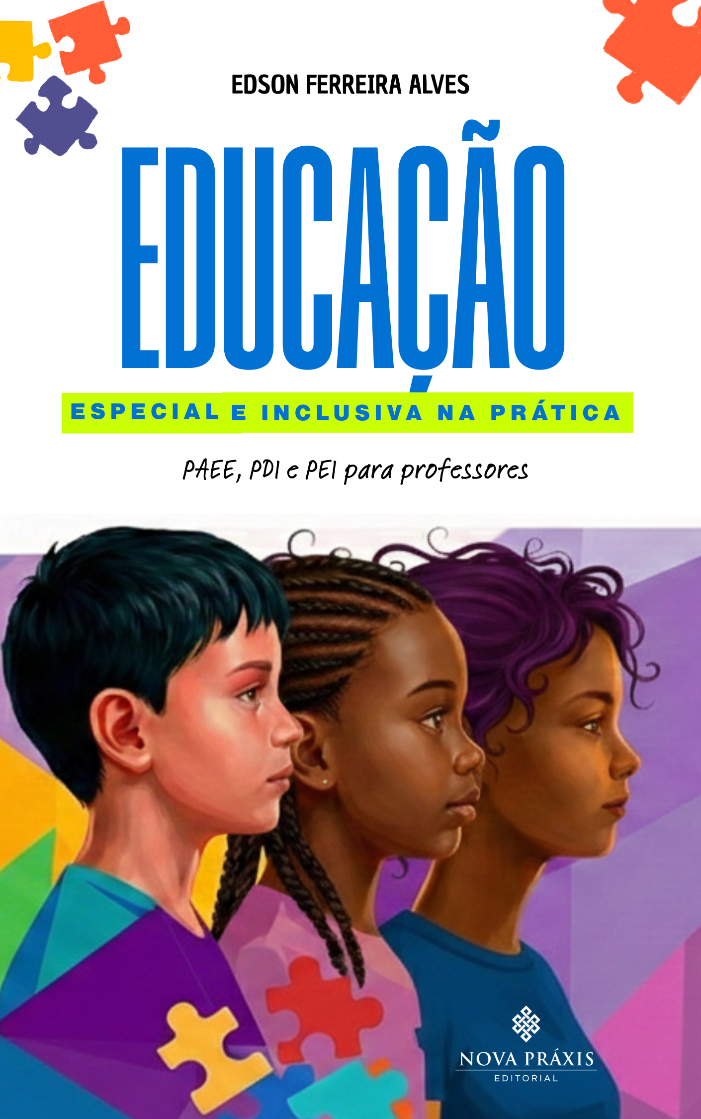 CAPA EDUCAÇÃO 1 versao2 (4) Educação Especial e Inclusiva na Prática: PAEE, PDI e PEI para Professores - Imagem 1