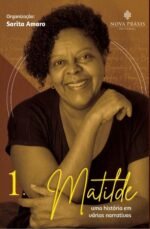 Coleção Biografias & Práxis: Matilde Ribeiro (Vol.1)