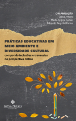 Práticas educativas em meio ambiente e diversidade cultural